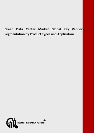 Green Data Center Market 2020 Trends, Research, Analysis & Review Forecast 2025
