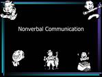 Nonverbal Communication