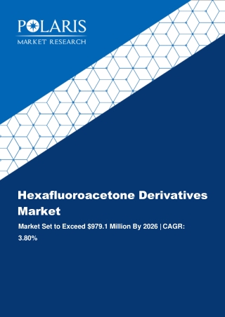 Hexafluoroacetone Derivatives Market Size Worth $979.1 Million By 2026 | CAGR: 3.80%