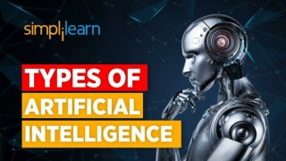 Types Of Artificial Intelligence | Artificial Intelligence Explained | What Is AI? | Simplilearn