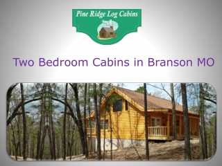 Two Bedroom Cabins in Branson MO