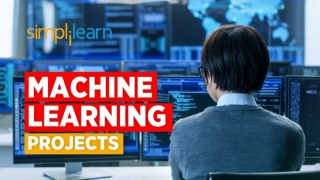 Machine Learning Projects | Machine Learning Applications | Machine Learning Training | Simplilearn