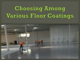 Choosing Among Various Floor Coatings