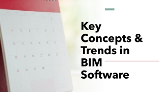 Key Concepts & Trends in BIM Software