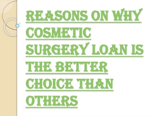 What are the Advantages of Taking the Cosmetic Surgery Loan?
