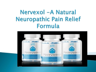 Nervexol -A Natural Neuropathic Pain Relief Formula