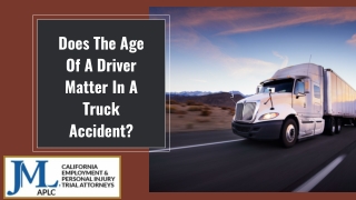 Does The Age Of A Driver Matter In A Truck Accident?