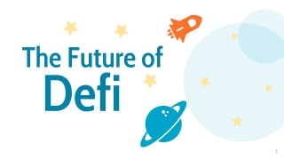 The Future of Defi - Decentralized Finance