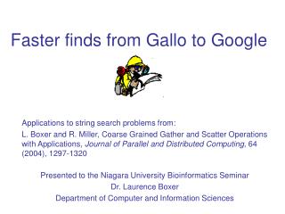 Faster finds from Gallo to Google