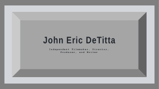 John Eric DeTitta - A Versatile Artist and Technology Innovator