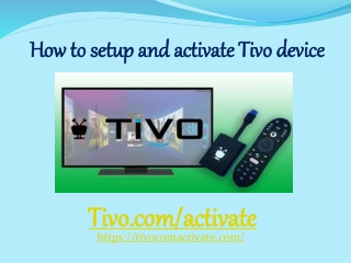 How to setup and activate Tivo device