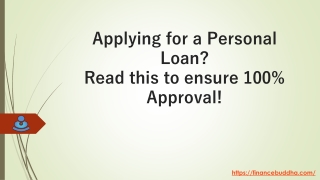 Applying for a Personal Loan? Read this to ensure 100% Approval!