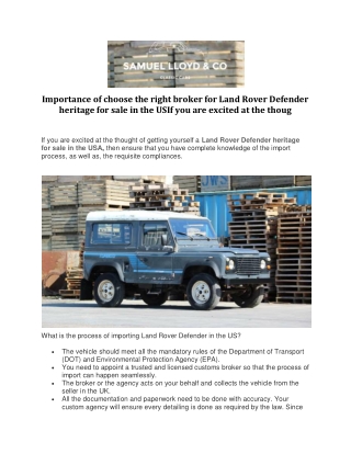 Importance of choose the right broker for Land Rover Defender heritage for sale in the USIf you are excited at the thoug