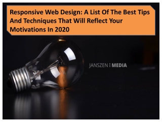 Responsive Web Design: A List Of The Best Tips And Techniques That Will Reflect Your Motivations In