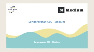 Sundaravasan CEO - Medium