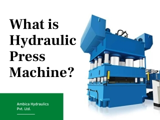 What is Hydraulic Press Machine?