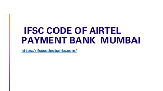 IFSC CODE OF AIRTEL PAYMENT BANK  MUMBAI