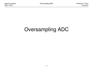 Oversampling ADC