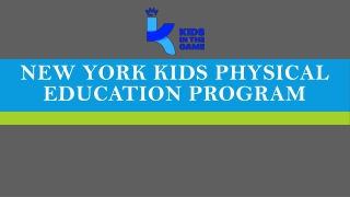 New York Kids Physical Education Program