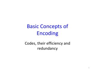 Basic Concepts of Encoding