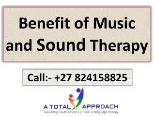 Benefit of Music and Sound Therapy