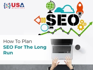 How to plan seo for the long run