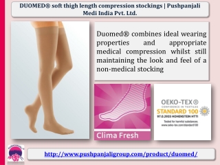 DUOMED® soft thigh length compression stockings | Pushpanjali medi india pvt ltd