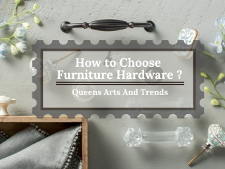 How to Choose Furniture Hardware?