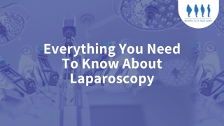 Things to know about Laproscopy | Dr. Rajat Gusani | Bariatric Surgeon