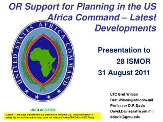 OR Support for Planning in the US Africa Command – Latest Developments