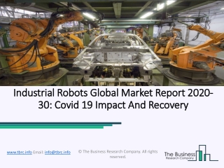 Industrial Robots Market Growth Statistics, Opportunities and Forecast To 2030