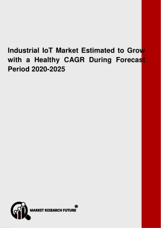 Industrial IoT Market Strategic Assessment, Research, Region, Share and Global Expansion by 2025