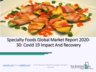 Specialty Foods Market Analysis, Innovation Trends and Current Business Trends 2020