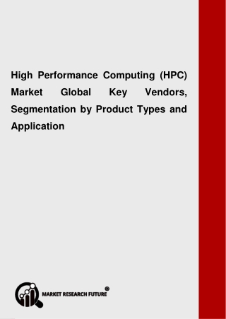 High Performance Computing (HPC) Market 2020 Trends, Research, Analysis & Review Forecast 2025