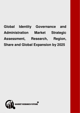 Global Identity Governance and Administration Market Analysis, Share and Size, Trends, Industry Growth And Segment Forec