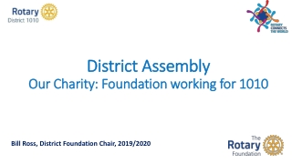 District Assembly Our Charity : Foundation working for 1010