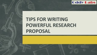 Oddy Labs - TIPS FOR WRITING POWERFUL RESEARCH PROPOSAL - Academic writing