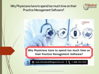 Why Physicians have to spend too much time on their Practice Management Software?