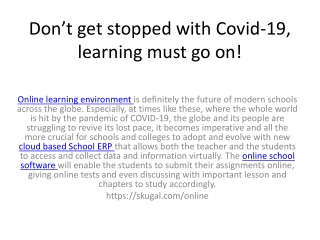 Don’t get stopped with Covid-19, learning must go on!