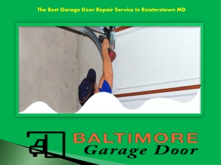 The Best Garage Door Repair Service In Reisterstown MD