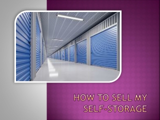Make a Breakthrough with Experts on How to Sell My Self-Storage