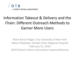 OLA Superconference 2010- Information Takeout and Delivery