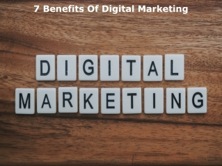 7 Benefits Of Digital Marketing