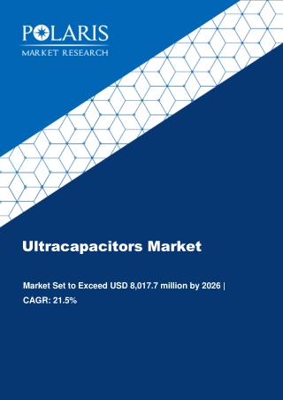 Ultracapacitors Market Worth $8,017.7 Million By 2026 | CAGR: 21.5%