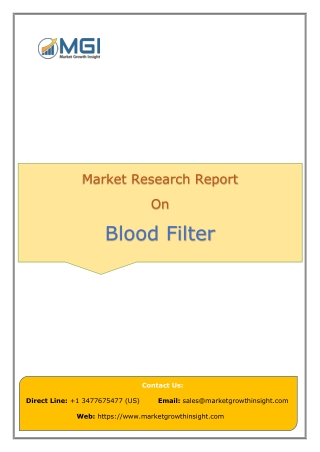 Sales Scenario of Global Blood Filter Market to Stay Positive Through 2020-2026