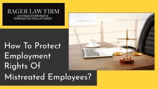 How To Protect Employment Rights Of Mistreated Employees?