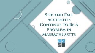 Slip and Fall Accidents Continue To Be A Problem in Massachusetts