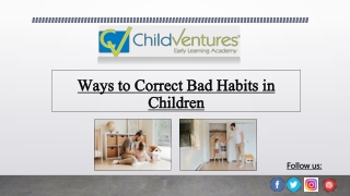 Ways to Correct Bad Habits in Children
