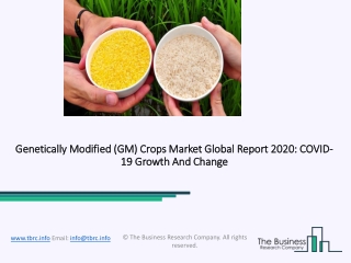 Genetically Modified (GM) Crops Market Size, Growth, Trends and Research Analysis by TBRC