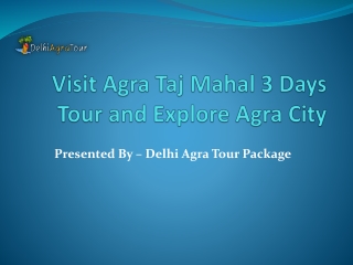 Agra Taj Mahal 3 Days Tour